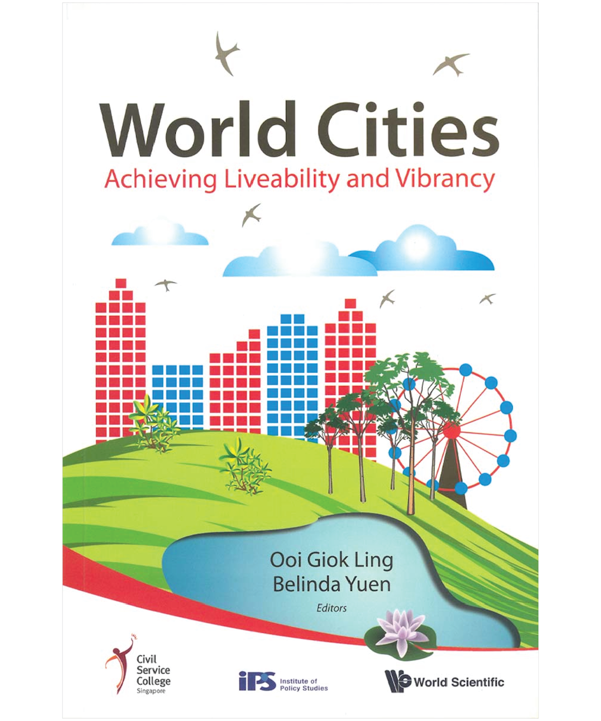 Book cover of World Cities: Achieving Liveability and Vibrancy